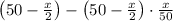 \left(50-\frac x2\right)-\left(50-\frac x2\right)\cdot\frac x{50}