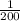 \frac{1}{200}