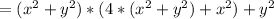 =(x^2+y^2)*(4*(x^2+y^2)+x^2)+y^2