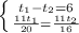 \left \{ {{t_{1}-t_{2}=6} \atop {\frac{11t_{1}}{20}=\frac{11t_{2}}{16} }} \right.