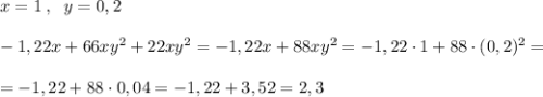 x=1\; ,\; \; y=0,2\\\\-1,22x+66xy^2+22xy^2=-1,22x+88xy^2=-1,22\cdot 1+88\cdot (0,2)^2=\\\\=-1,22+88\cdot 0,04=-1,22+3,52=2,3