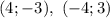 (4; -3), \ (-4; 3)