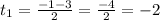 t_1=\frac{-1-3}{2} =\frac{-4}{2}=-2