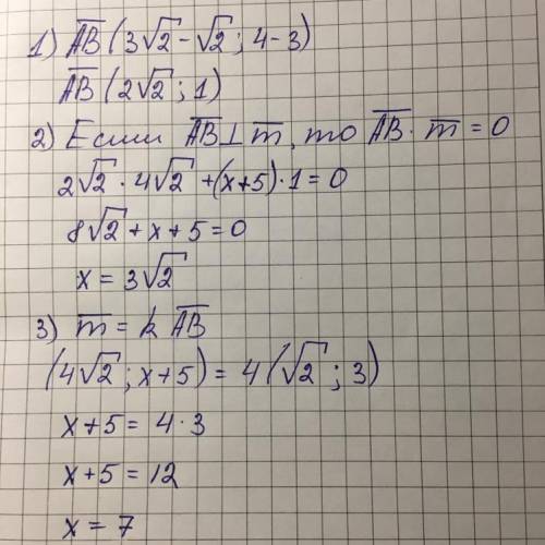 даны точки a(корень(2); 3) b(3кореня из(2); 4) и вектора m(4кореня из(2); x+5) 1. найдите координаты
