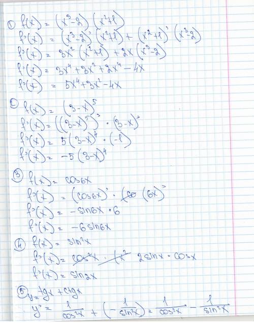 Найдите производную функции 1)f(x)=(x³-2)(x²+1)2) f(x)=(3-x)⁵3) f(x)= cos6x4) f(x)=sin²x5)f(x)= tgx
