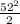 \frac{52^{2} }{2}