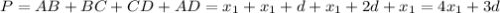 P = AB + BC + CD + AD = x_1+x_1+d+x_1+2d+x_1=4x_1+3d