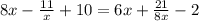 8x-\frac{11}{x} + 10 = 6x + \frac{21}{8x} -2