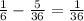 \frac{1}{6} -\frac{5}{36} = \frac{1}{36}