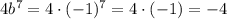 4b^7=4\cdot (-1)^7=4\cdot (-1)=-4