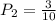 P_2 = \frac{3}{10}