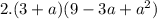 2.(3 + a)(9 - 3a + {a}^{2} )