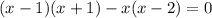 (x-1)(x+1)-x(x-2)=0