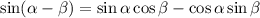 \sin (\alpha - \beta ) = \sin \alpha \cos \beta - \cos \alpha \sin \beta