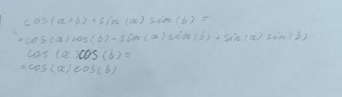Cos(a +B) + sin a •sin ßcos(a - b) - sin a •sin ß​