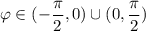 \varphi \in (-\dfrac{\pi}{2}, 0) \cup (0, \dfrac{\pi}{2})