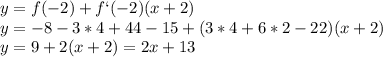 y=f(-2)+f`(-2)(x+2)\\y=-8-3*4+44-15 + (3*4+6*2-22)(x+2)\\y=9+2(x+2) = 2x+13