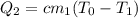 Q_2 = cm_1(T_0 - T_1)