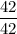 \displaystyle \frac{42}{42}