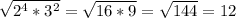 \sqrt{2^4*3^2} =\sqrt{16*9} =\sqrt{144} =12