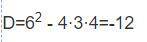 Найди дискриминат квадратного уравнения 3x^2+6x+4=0 D=
