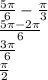 \frac{5\pi}{6} - \frac{\pi}{3} \\ \frac{5\pi - 2\pi}{6} \\ \frac{3\pi}{6} \\ \frac{\pi}{2}