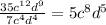 \frac{35c^{12}d^9}{7c^4d^4} =5c^8d^5