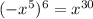 (-x^5)^6 = x^{30}