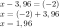 x-3,96=(-2)\\x=(-2)+3,96\\x=1,96