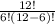 \frac{12!}{6!(12-6)!}