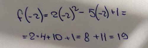 Дана функция f(x)=2x^2-5x+1.найдите f(-2)​