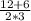 \frac{12+6}{2*3}