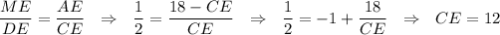 \dfrac{ME}{DE}=\dfrac{AE}{CE}~~\Rightarrow~~\dfrac{1}{2}=\dfrac{18-CE}{CE}~~\Rightarrow~~ \dfrac{1}{2}=-1+\dfrac{18}{CE}~~\Rightarrow~~ CE=12