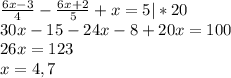 \frac{6x-3}{4}-\frac{6x+2}{5}+x = 5 | * 20 \\30x - 15 - 24x - 8 + 20x = 100\\26x = 123\\x = 4,7