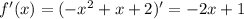 f'(x)=(-x^2+x+2)'=-2x+1