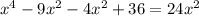 x^4-9x^2-4x^2+36=24x^{2}