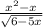 \frac{x^{2} -x}{\sqrt{6-5x} }