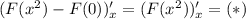 (F(x^2)-F(0))'_x=(F(x^2))'_x=(*)