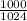 \frac{1000}{1024\\}