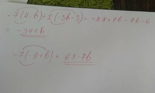 Раскрой скобки и у выражение-7(4-b)+2(-3b-3) .-7(-9+b)ответ : выражение без скобокрезультат после уп