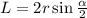 L=2r\sin\frac{\alpha}{2}