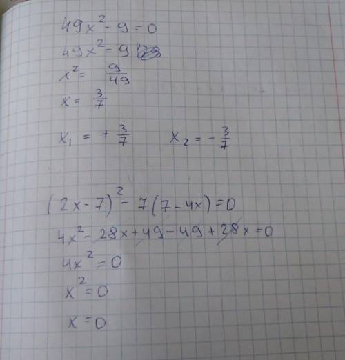 49x²-9=0 , (2x-7)²-7(7-4x)=0