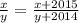 \frac{x}{y} =\frac{x+2015}{y+2014}