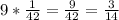 9*\frac{1}{42} =\frac{9}{42} =\frac{3}{14}