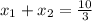 x_1+x_2=\frac{10}{3}