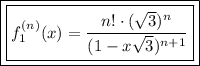 \boxed{\boxed{f_1^{(n)}(x)=\dfrac{n!\cdot(\sqrt{3})^n}{(1-x\sqrt{3})^{n+1}}}}