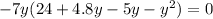 - 7y(24 + 4.8y - 5y - {y}^{2} ) = 0