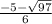 \frac{-5-\sqrt{97} }{6}