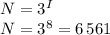 N = 3^I\\N = 3^8 = 6\,561