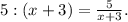 5:(x+3)=\frac{5}{x+3}.